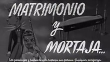 Matrimonio y Mortaja - Pelicula Mexicana Completa