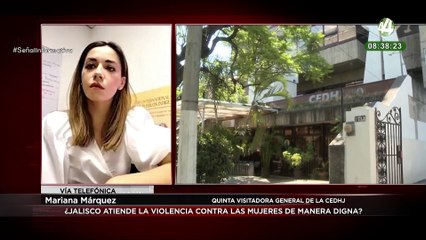 Mariana Márquez habla sobre ¿Jalisco atiende la violencia contra las mujeres de manera digna?