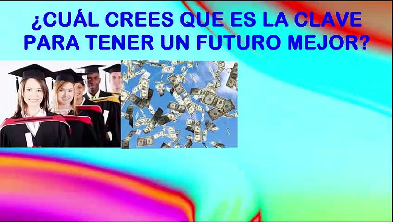 COMO ASEGURARSE UN BUEN FUTURO...