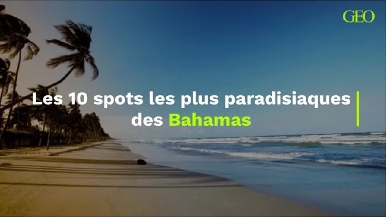 Les 10 spots les plus paradisiaques des Bahamas