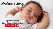 Baby Sleep Background Music, Lullaby For Babies to Go to Sleep♥Musique de fond pour le sommeil de bébé, berceuse pour que les bébés s'endorment♥寶寶睡眠音樂 搖籃曲 ♥Música para dormir bebé♥ Andrea's Song
