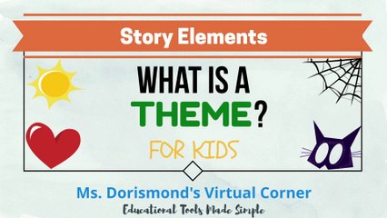 What is a Theme? | Story Elements for Kids | Reading Comprehension