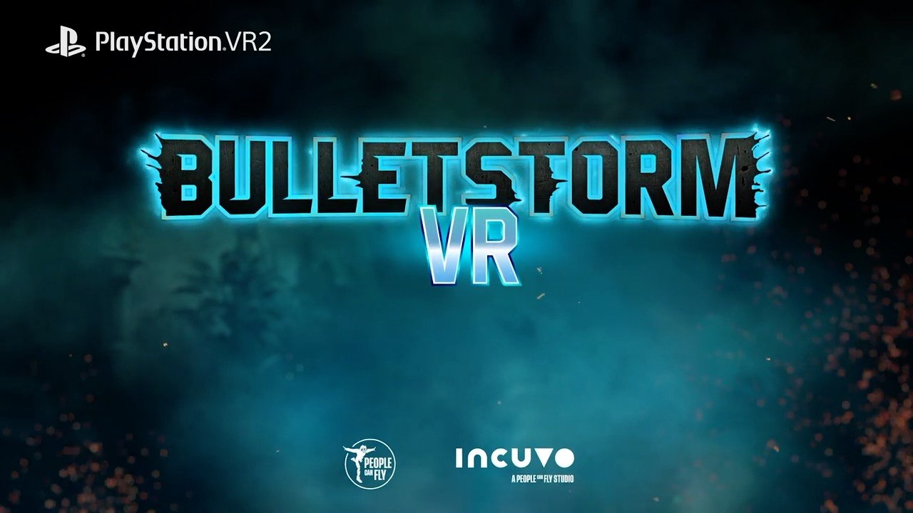 Bulletstorm VR Release Date Announcement Trailer PS VR2