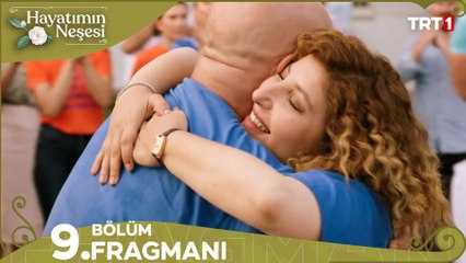 Hayatımın Neşesi 9. Bölüm Fragmanı