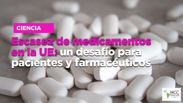 Escasez de medicamentos en la UE: un desafío para pacientes y farmacéuticos
