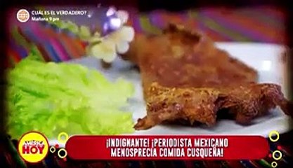 Periodista mexicano sigue criticando la comida peruana