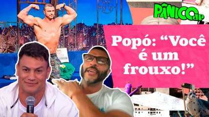 POPÓ CHAMA BAMBAM PRA TRETA E EX- BBB ENTRA AO VIVO NO PANICO