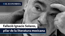 Falleció Ignacio Solares, pilar de la literatura mexicana