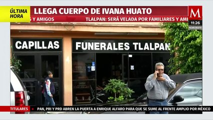 Llega cuerpo de Ivana Huato a la CdMx, será velado por familiares y amigos
