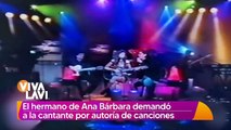 El hermano de Ana Bárbara demandó a la cantante por autoría de canción