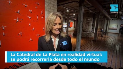 La Catedral de La Plata en realidad virtual: se podrá recorrerla desde todo el mundo