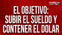 Sergio Massa busca subir el sueldo y contener el aumento del dólar