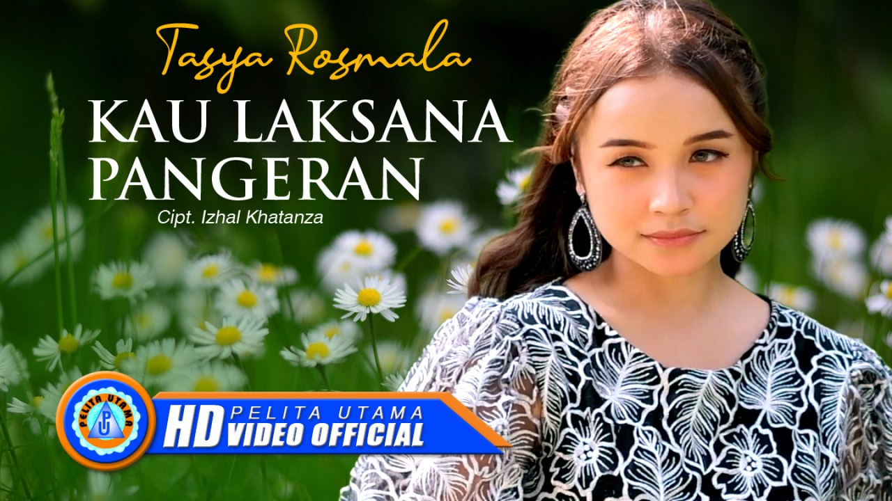 Tasya Rosmala - KAU LAKSANA PANGERAN (Official Music Video)