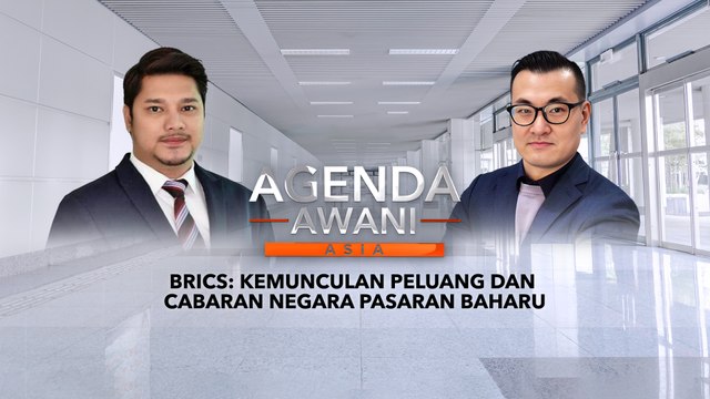 Agenda AWANI Asia: BRICS | Kemunculan peluang dan cabaran negara pasaran baharu