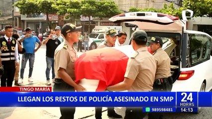 Tingo María: llegan restos de policía asesinado por delincuentes en SMP