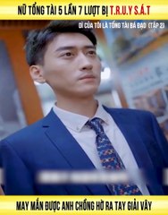 Review Phim Nữ Tổng Tài Bá Đạo - Tập 2: Cập nhật mới nhất 🔥