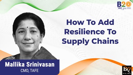 B20 Summit: Mallika Srinivasan On Adding Resilience To Global Supply Chains