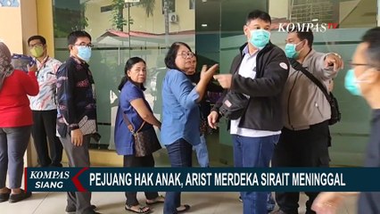Arist Merdeka Sirait, Ketua Komnas PA dan Pejuang Hak Anak Meninggal Dunia
