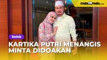 Kartika Putri Menangis Tersedu-sedu Minta Didoakan Habib Umar, Netizen Ikut Nangis: Nyesek Banget Dengarnya