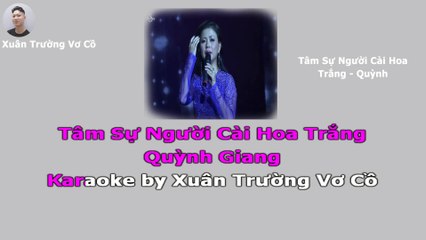 Karaoke Tâm Sự Người Cài Hoa Trắng - Quỳnh Giang