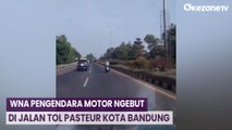 WNA Pengendara Motor Ngebut di Jalan Tol Pasteur Kota Bandung