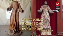 Colectivos acusan a párroco por intervención de escultura de San Francisco de Asis del siglo XVIII