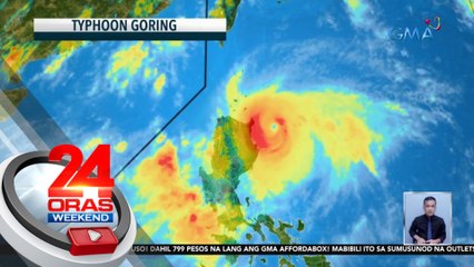 24 Oras Weekend Part 1: Bagyong Goring, nanutok ng baril dahil nagising, atbp.