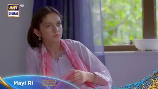 Mayi Ri - Episode 25 - Tonight at 7-00 PM - ARY Digital Drama