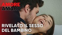 Rivelato il sesso del bambino | Amore Amaro - Episodio 10