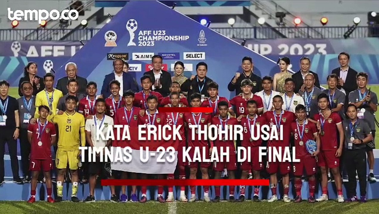 Kata Erick Thohir Usai Timnas U-23 Indonesia Kalah Adu Penalti dari Vietnam di Final Piala AFF