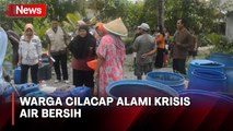 Krisis Air Bersih, Ribuan Warga Cilacap Serbu Tangki Air