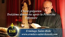 Offertoire In te speravi du Treizième dimanche après la Pentecôte - Ermitage Saint-Bède film JC Guerguy