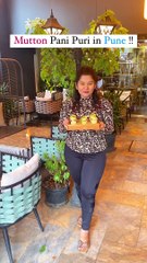 someone who should try Mutton Pani Puri ❤️ijn Pune