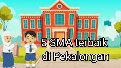 5 Sekolah Menengah Atas (SMA) NegeriSwasta Terbaik di Kota Pekalongan