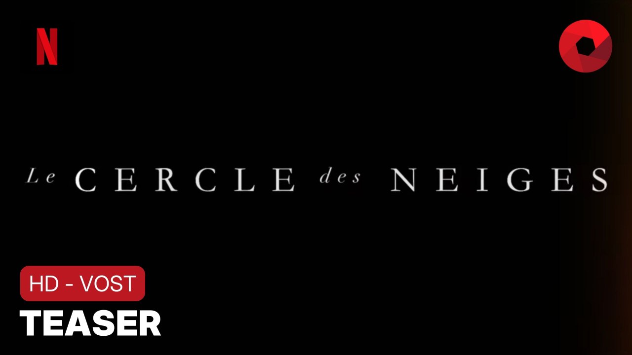 LE CERCLE DES NEIGES de Juan Antonio Bayona avec Rafael Federman, Felipe González Otaño, Simón Hempe : teaser [HD-VOST] | Prochainement sur Netflix