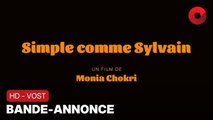 SIMPLE COMME SYLVAIN de Monia Chokri avec Magalie Lépine Blondeau, Pierre-Yves Cardinal, Francis-William Rhéaume : bande-annonce [HD-VOST] | 8 novembre 2023 en salle