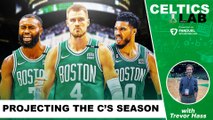 Projecting the Celtics 2023-24 Season w/ Trevor Hass | Celtics Lab