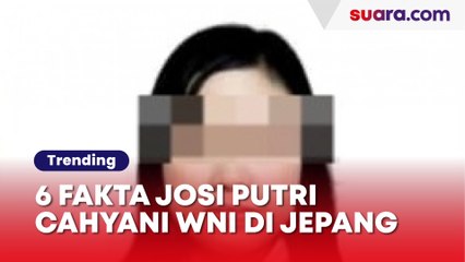 6 Fakta Josi Putri Cahyani, WNI di Jepang yang Tewas Dihabisi Keiichiro Kajimura