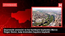 Depremde annesini ve kız kardeşini kaybeden Merve Özgür Demir, kalp krizinden hayatını kaybetti