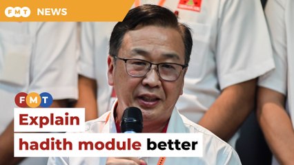 Gerakan chief hits at poor govt explanation of hadith module