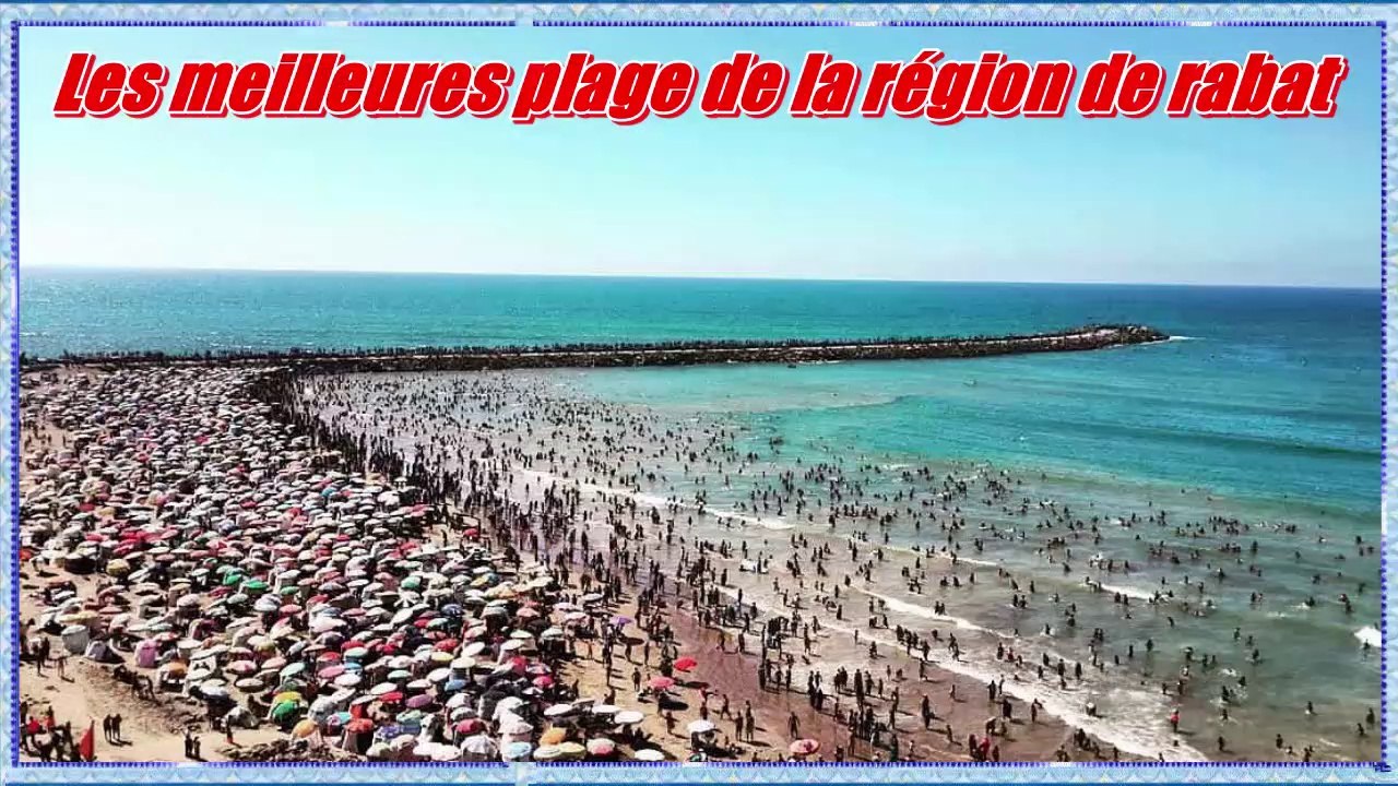 Les Meilleures Plages de La Région de Rabat ⛱️⛱️ أجمل شواطئ جهة الرباط ...