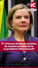 PT vai buscar DEVOLUÇÃO SIMBÓLICA do mandato presidencial da EX-PRESIDENTE DILMA ROUSSEFF
