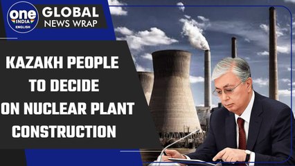 Kazakhstan to hold referendum on construction of first-ever nuclear plant | Oneindia News
