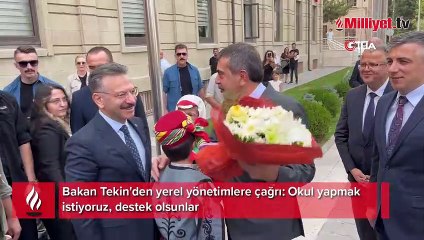 Bakan Tekin'den yerel yönetimlere çağrı: Okul yapmak istiyoruz, destek olsunlar
