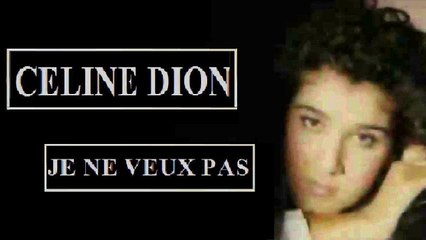 CÉLINE DION — JE NE VEUX PAS – { EXTENDED VERSION } | [1987]