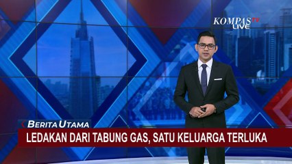 Descargar video: Tabung Gas Meledak, Sebabkan Kebakaran dan Satu Keluarga di Serang Terluka