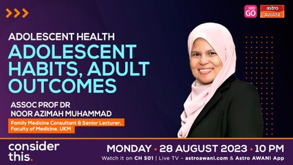 Consider This: Adolescent Health - Adolescent Habits, Adult Outcomes