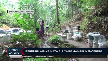 Berburu Air ke Mata Air yang Hampir Mengering