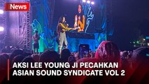 Aksi Memukau Lee Young Ji Hebohkan Panggung Asian Sound Syndicate Vol 2