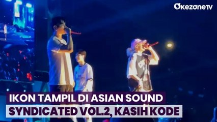 Tampil di Panggung Asian Sound Syndicated Vol.2, iKON Banjir Sorak-sorai Penggemar